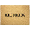 Hello Gorgeous Welcome Doormat