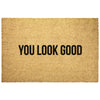 You Look Good Door Mat