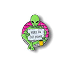 Alien Need To Get Home Pin