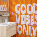 Good Vibes Only Shower Curtain