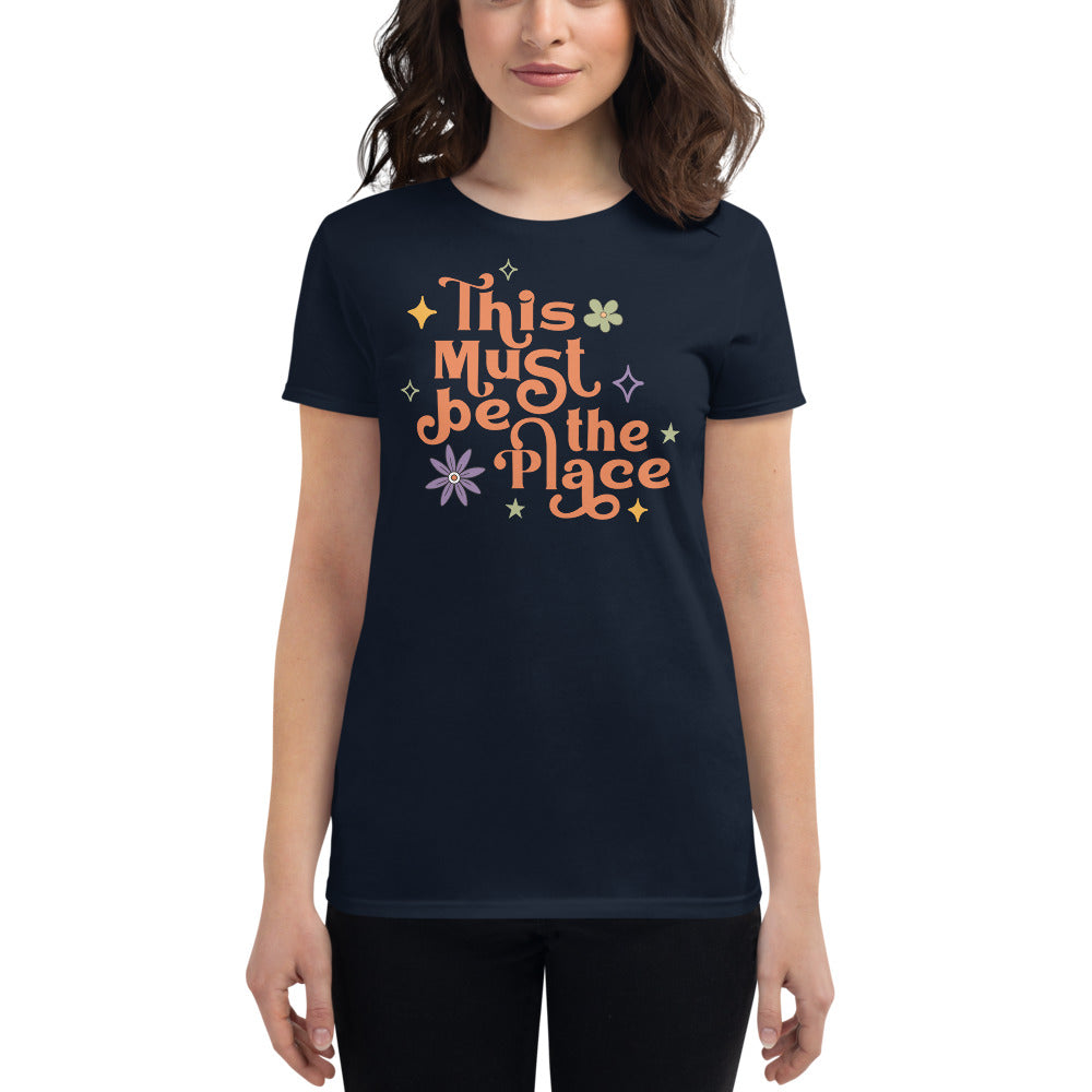 This Must Be The Place Women's Short Sleeve T-Shirt