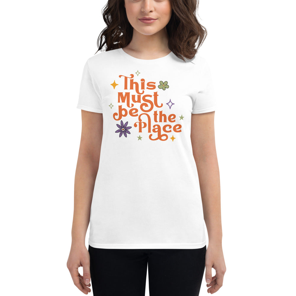 This Must Be The Place Women's Short Sleeve T-Shirt